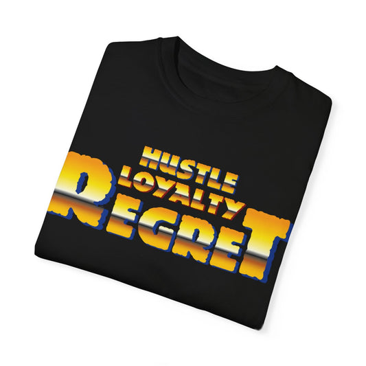 "Hustle Loyalty Regret" Short Sleeve Tee